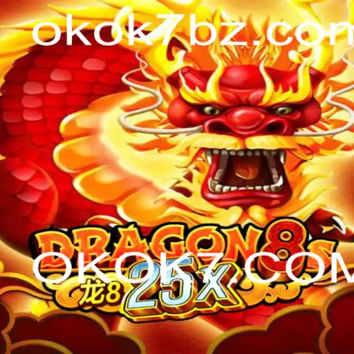 Descubra o Universo Fascinante do Jogo Dragon8s25x com OKOK7.COM